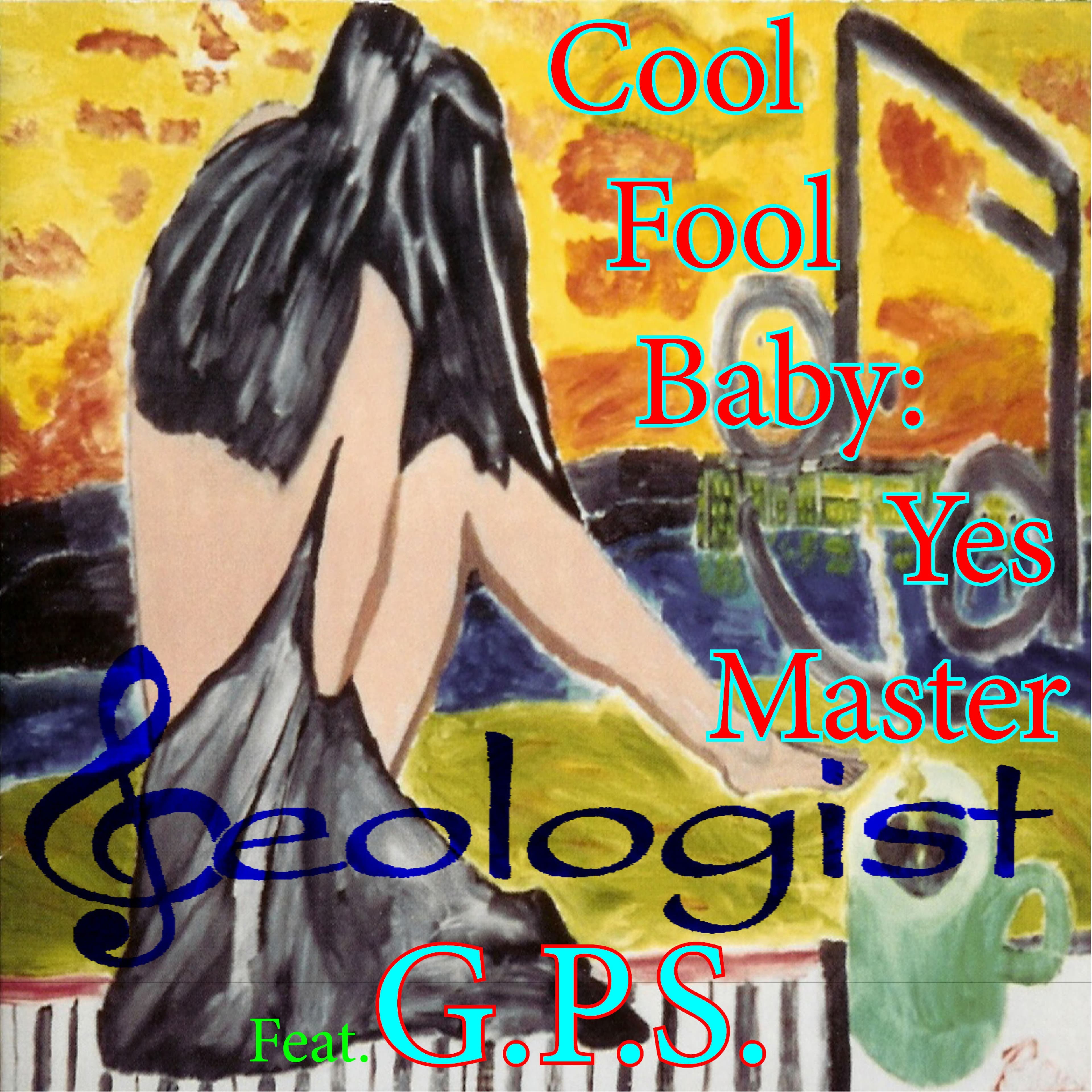 Cool Fool Baby: Yes Master