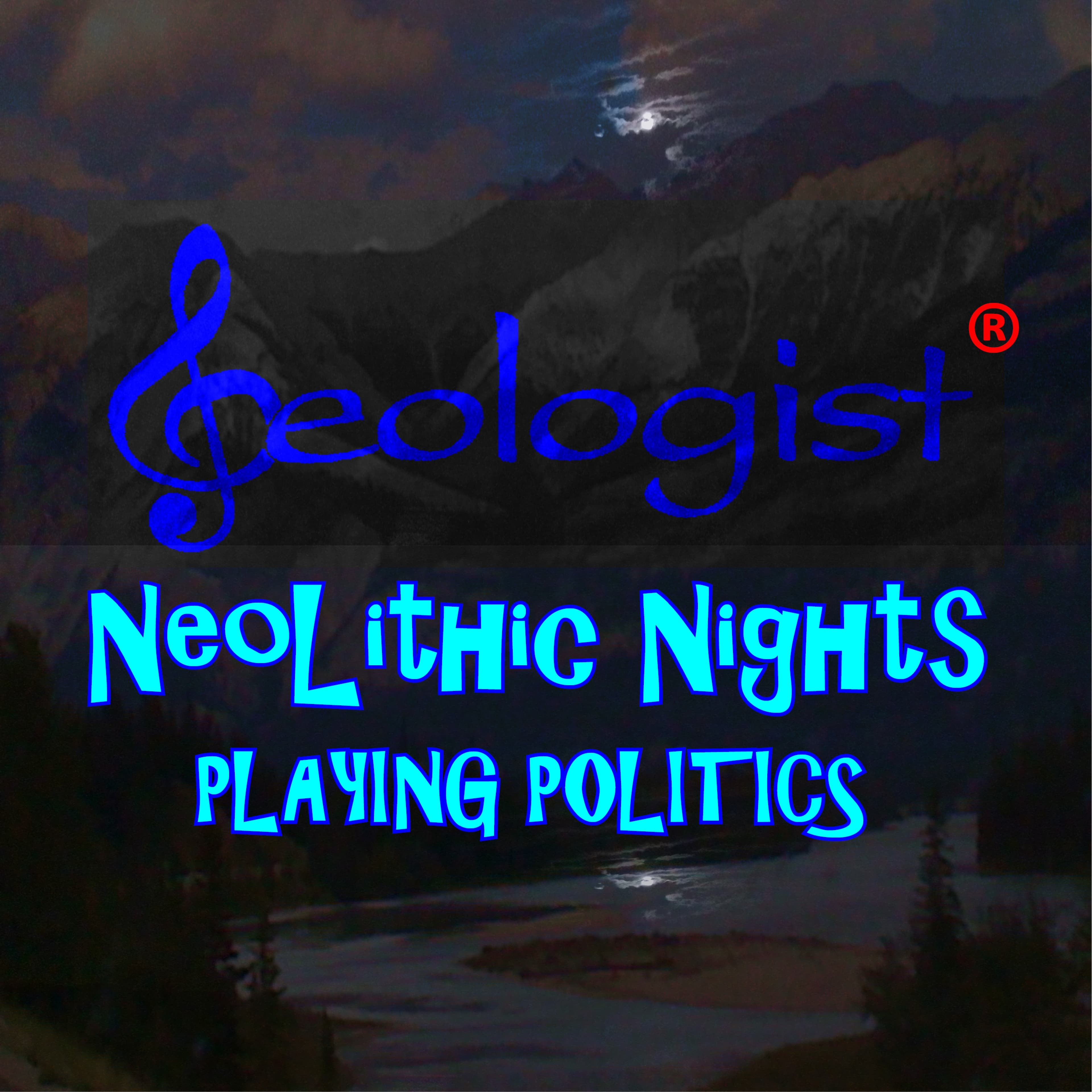NeoLithic Nights Playing Politics