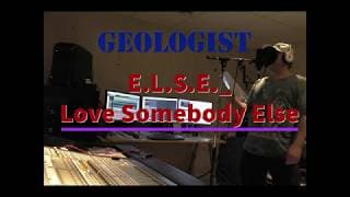 E.L.S.E._Love Somebody Else by Geologist